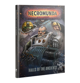 Necromunda - Halls of the Ancients